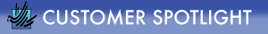 Customer Spotlight